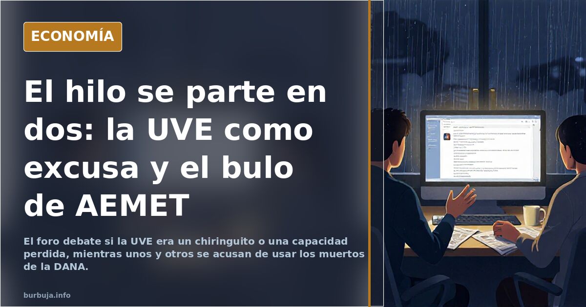 El hilo se parte en dos: la UVE como excusa y el bulo de AEMET