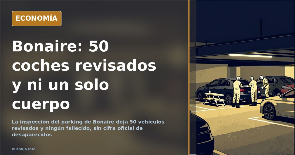 Bonaire: 50 coches revisados y ni un solo fallecido