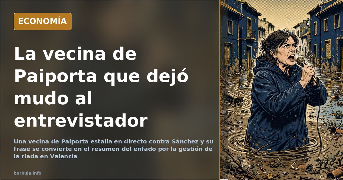 Una vecina de Paiporta a Sánchez: «Tendría que reventarle el avión con él y su mujer dentro»