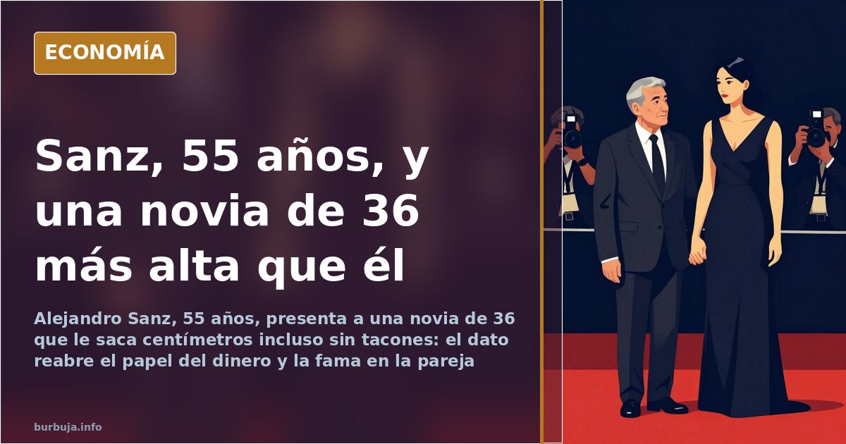 Alejandro Sanz, 55 años: su novia de 36 le saca altura sin tacones