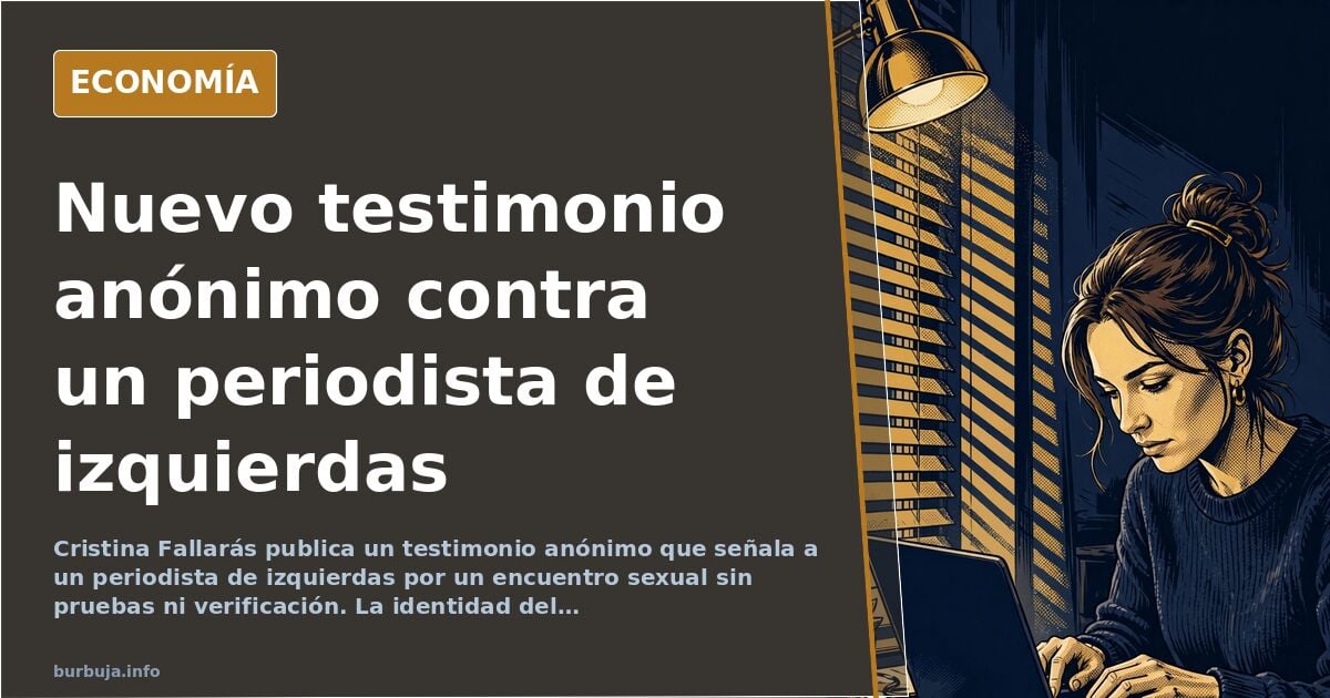 Fallarás publica otro testimonio anónimo contra un periodista de izquierdas