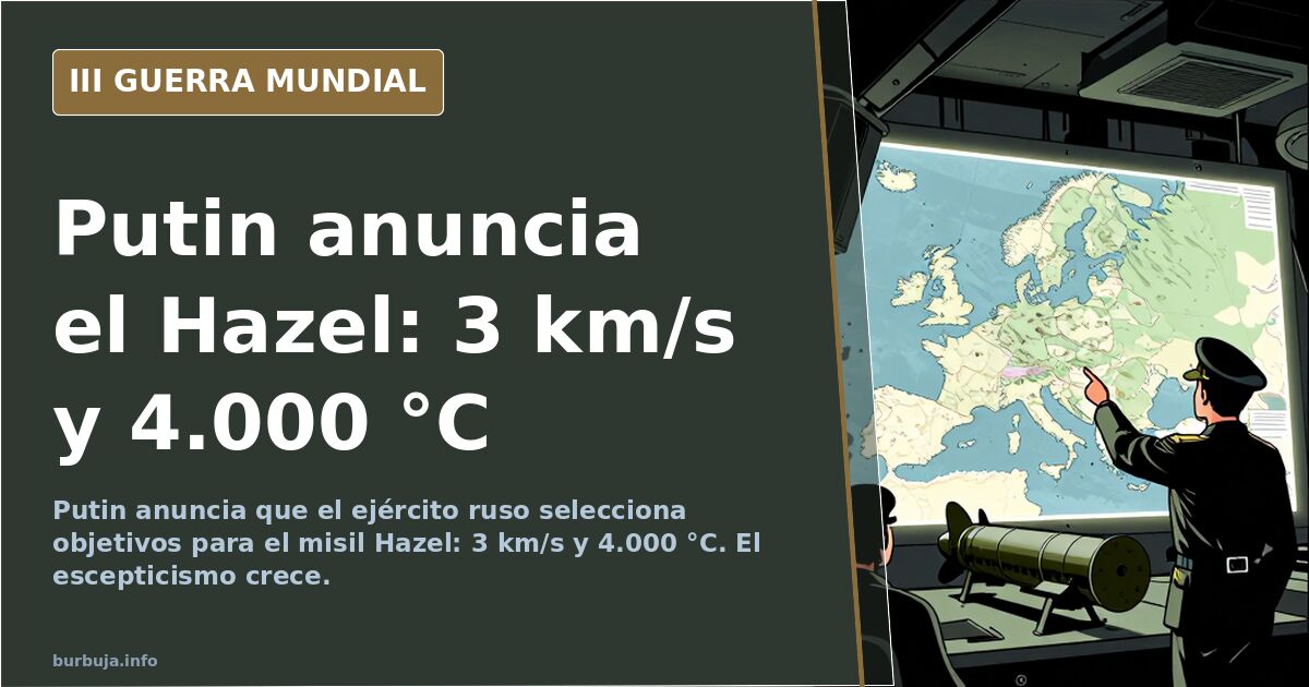 Putin anuncia el Hazel y se vienen cositas