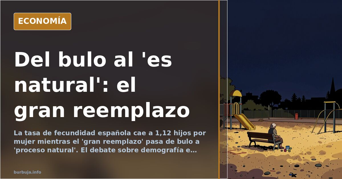 El 'gran reemplazo' pasa de bulo a proceso natural