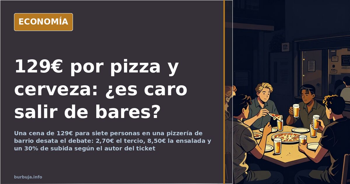 La cena de siete personas que incendió el debate sobre el precio de salir de bares