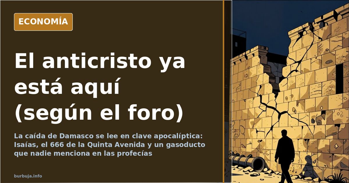 Damasco, el anticristo y el gasoducto: el apocalipsis del foro