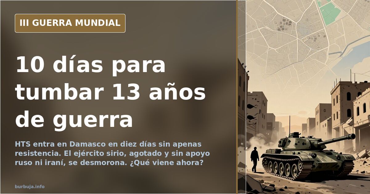Siria: 10 días para desmontar 13 años de guerra civil