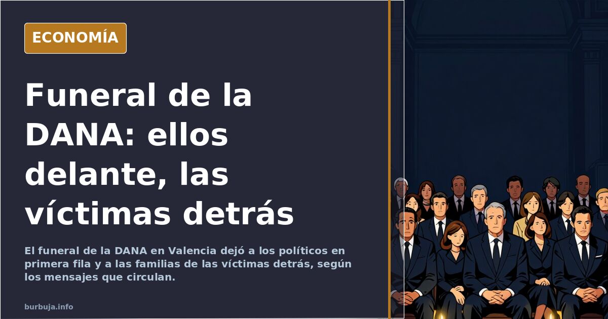 El funeral de la DANA: políticos delante y familias detrás