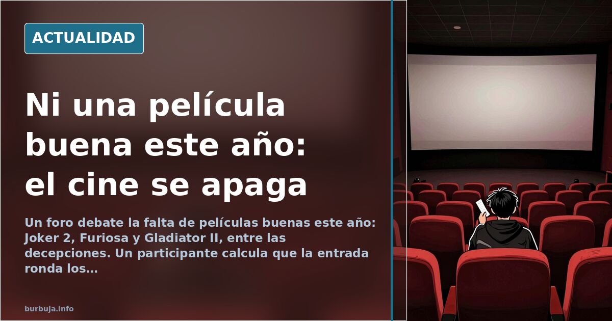 Un foro sentencia que este año no ha habido «ni una» película buena