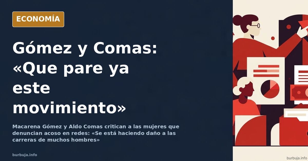 Macarena Gómez y Aldo Comas piden «que pare ya este movimiento»