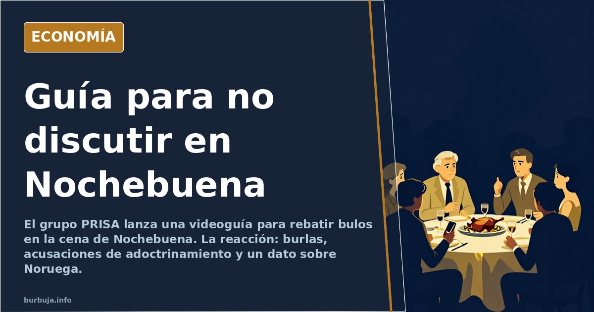 El País publica una guía para desmontar bulos en la cena de Nochebuena