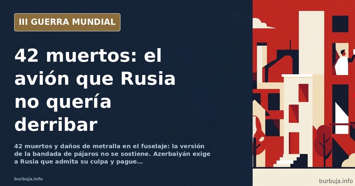 Restos de un avión comercial derribado en Kazajistán con daños de metralla en el fuselaje y equipos de emergencia en la zona 