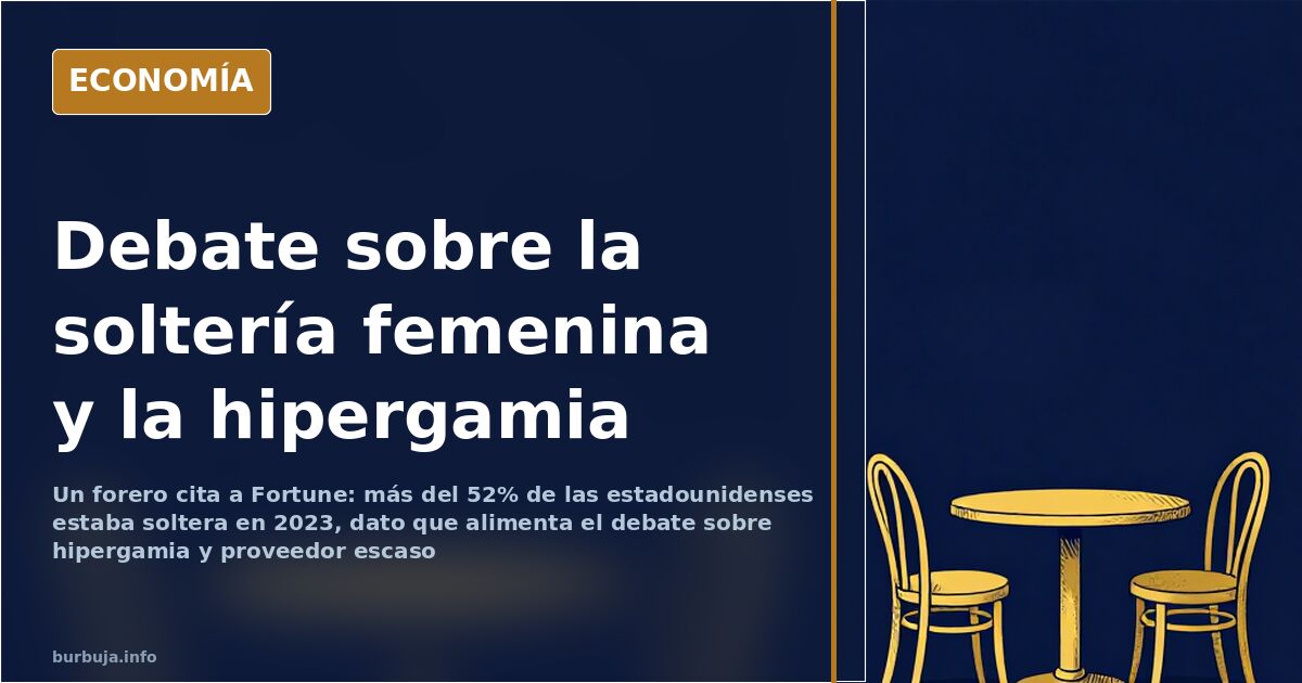 «Más del 52% de las estadounidenses está soltera», según un forero