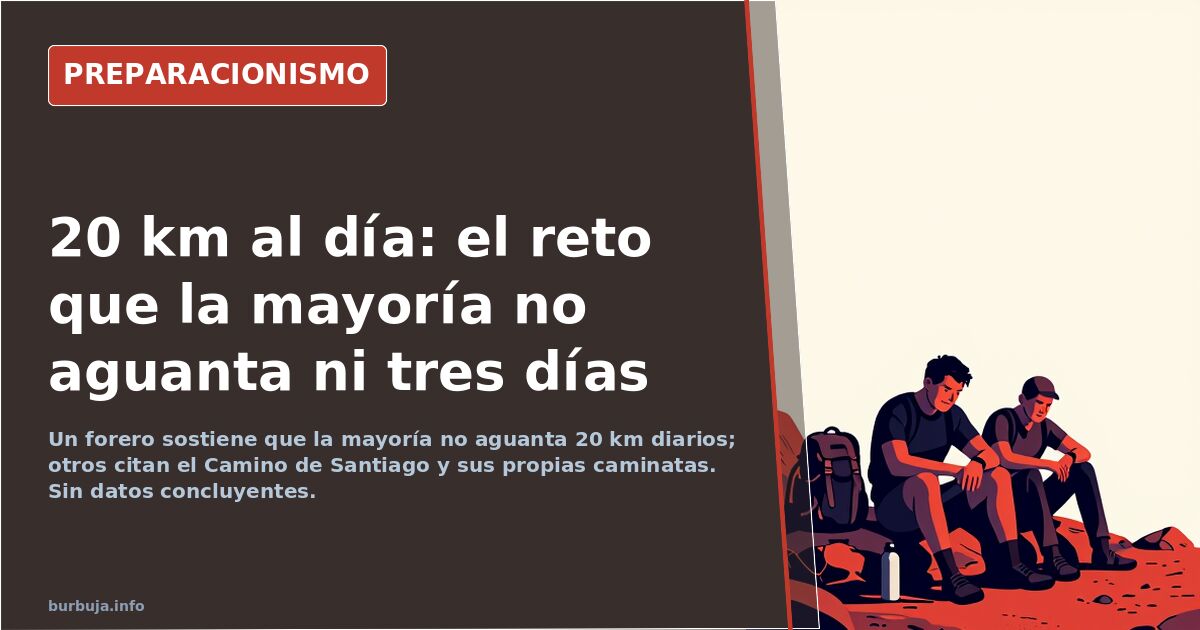 Debate: ¿aguanta la mayoría 20 km diarios? Un usuario lo pone en duda