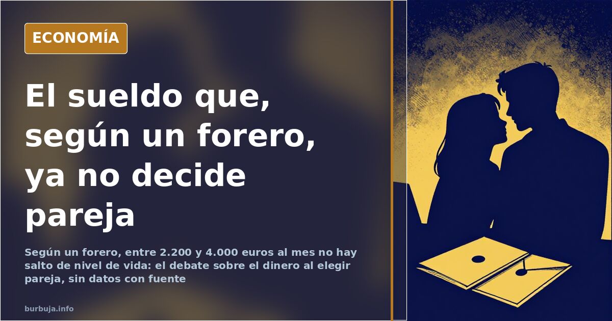 Qué pesa más al elegir pareja: la nómina de 4.000 o el físico