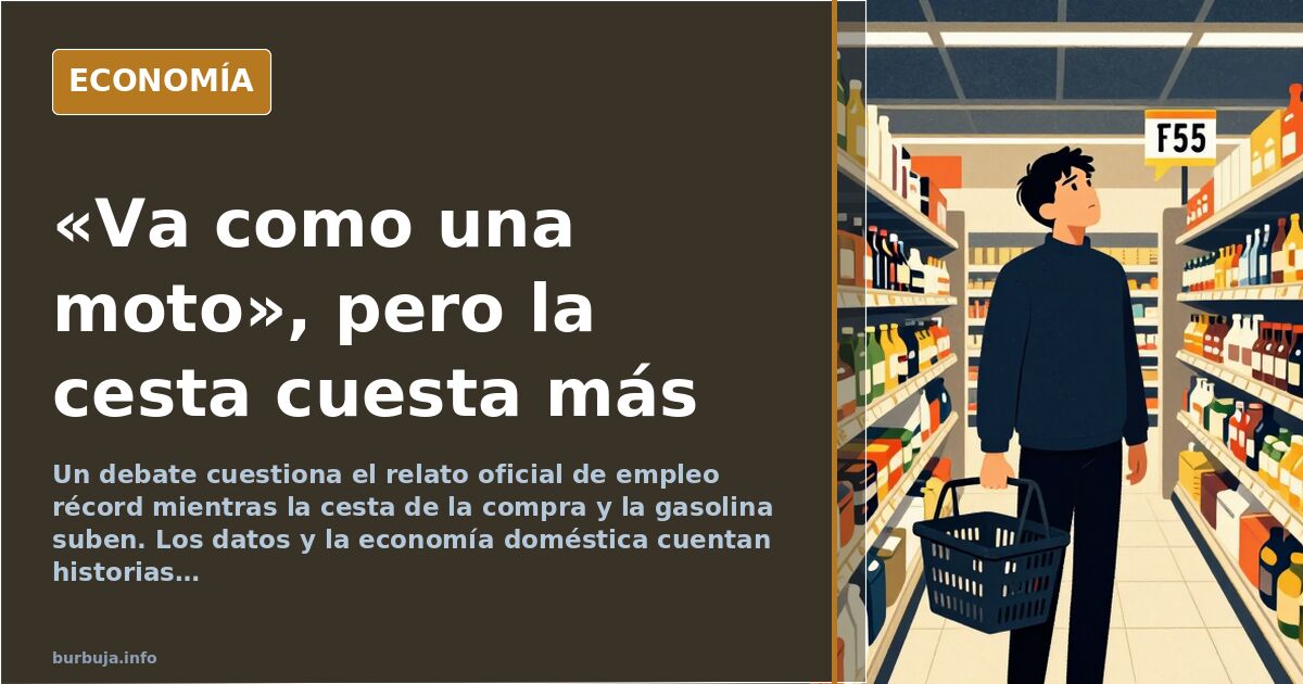 «La economía va como una moto», pero la compra cuesta más