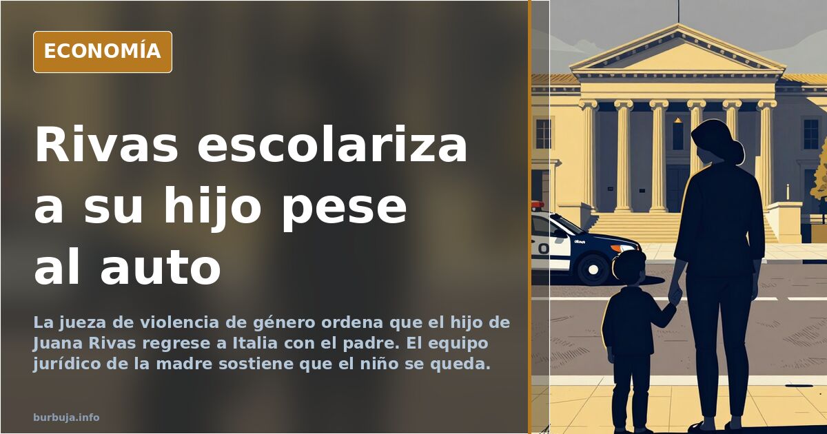 Rivas escolariza a su hijo en España pese al auto de la jueza