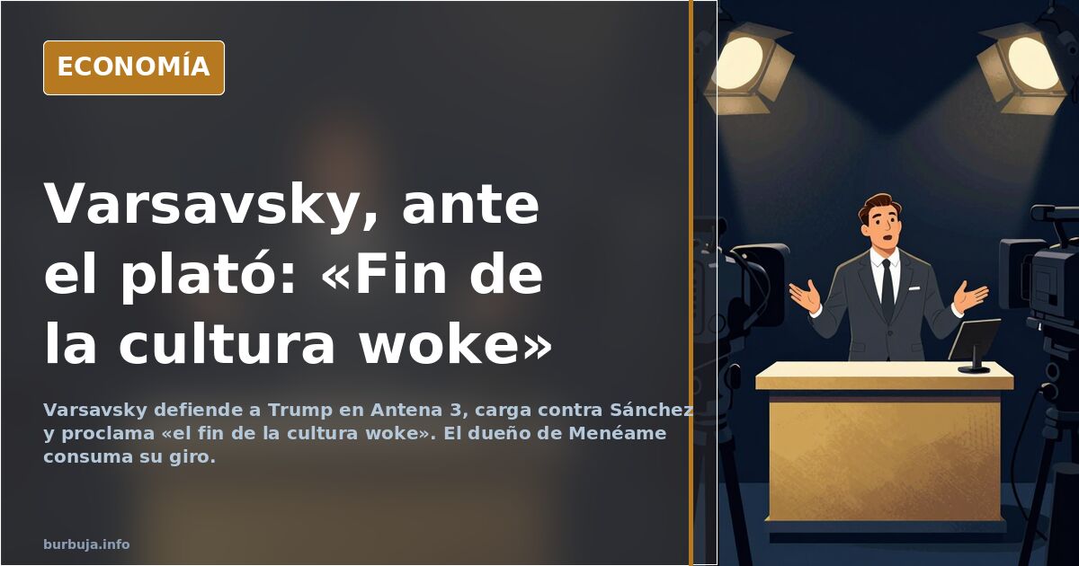 Varsavsky defiende a Trump en directo y carga contra Sánchez