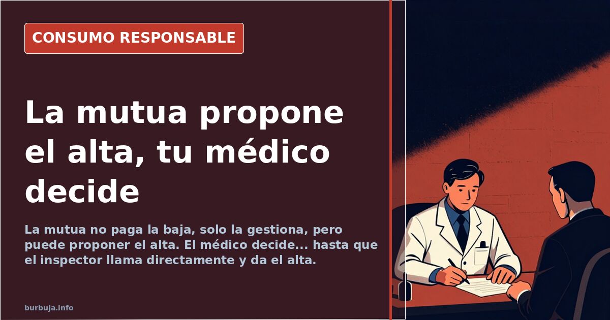 Las mutuas proponen altas y el médico de cabecera decide