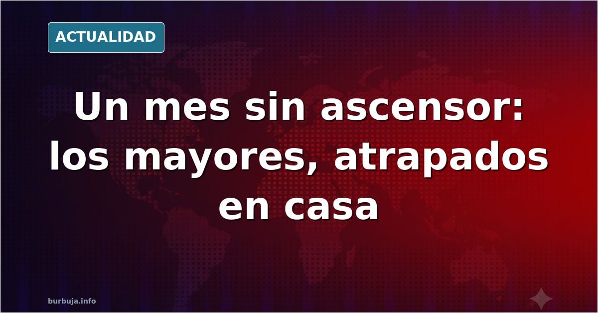 Un ascensor precintado un mes deja sin salir a los mayores