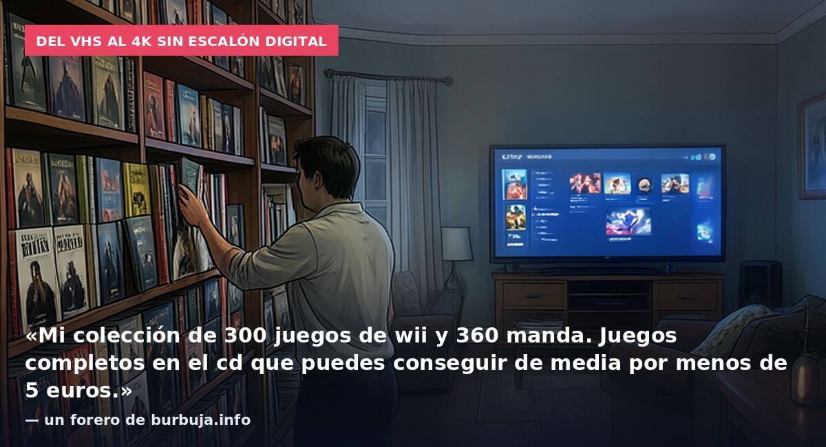 Del VHS al 4K sin escalón digital: «Mi colección de 300 juegos de wii y 360 manda. Juegos completos en el cd que puedes conseguir de media por menos de 5 euros.» — un forero de burbuja.info