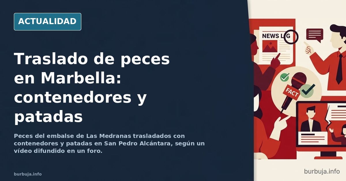 Traslado de peces en Marbella: contenedores y patadas