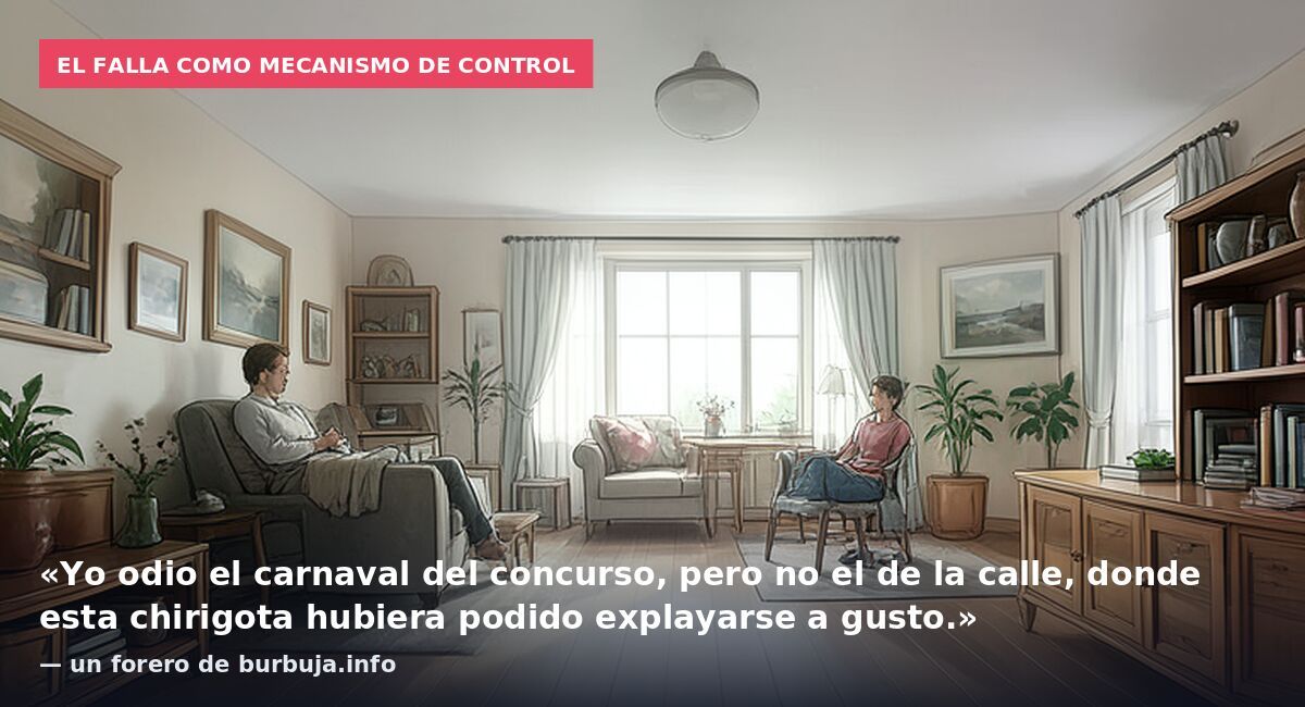 El Falla como mecanismo de control: «Yo odio el carnaval del concurso, pero no el de la calle, donde esta chirigota hubiera podido explayarse a gusto.» — un forero de burbuja.info