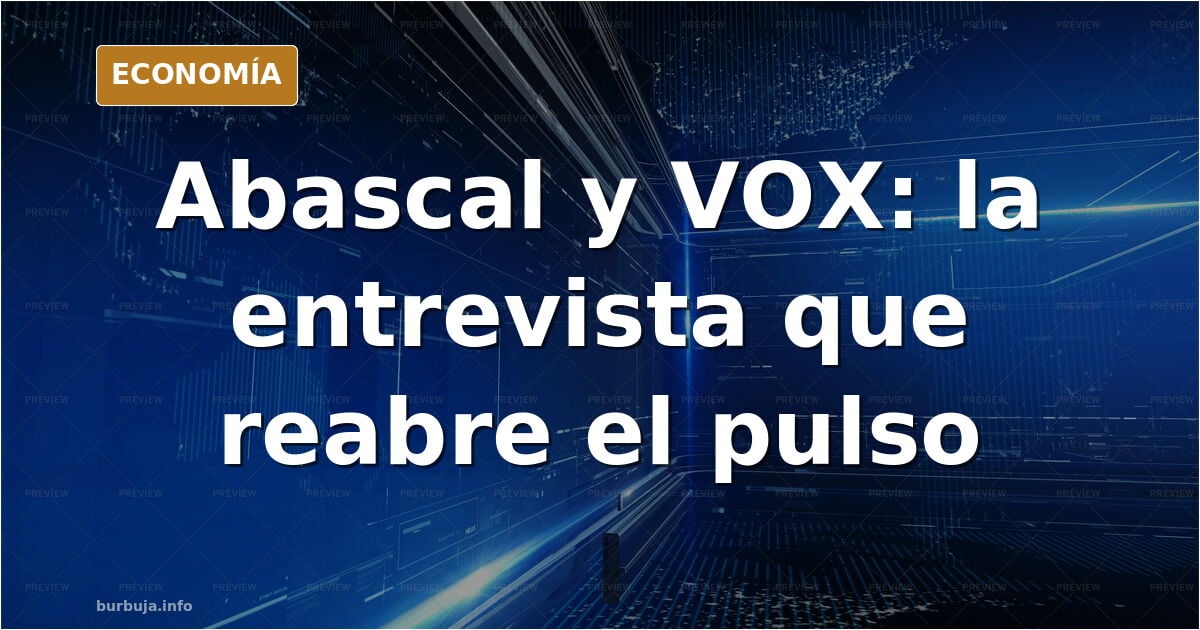Santiago Abascal durante una entrevista política, con gesto serio y traje oscuro, ante un fondo neutro