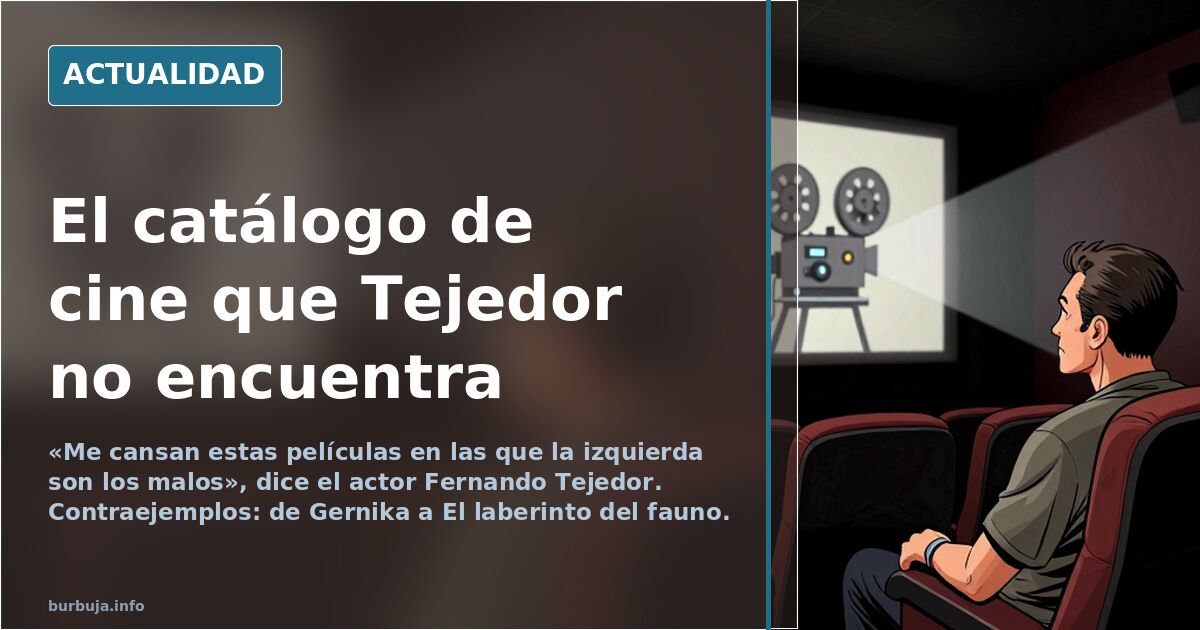 El cine con la izquierda como mala: los contraejemplos a Tejedor
