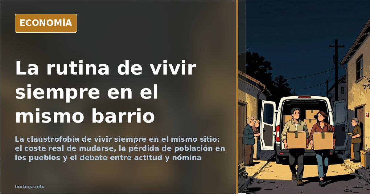 Vivir siempre en el mismo sitio: la rutina que asfixia