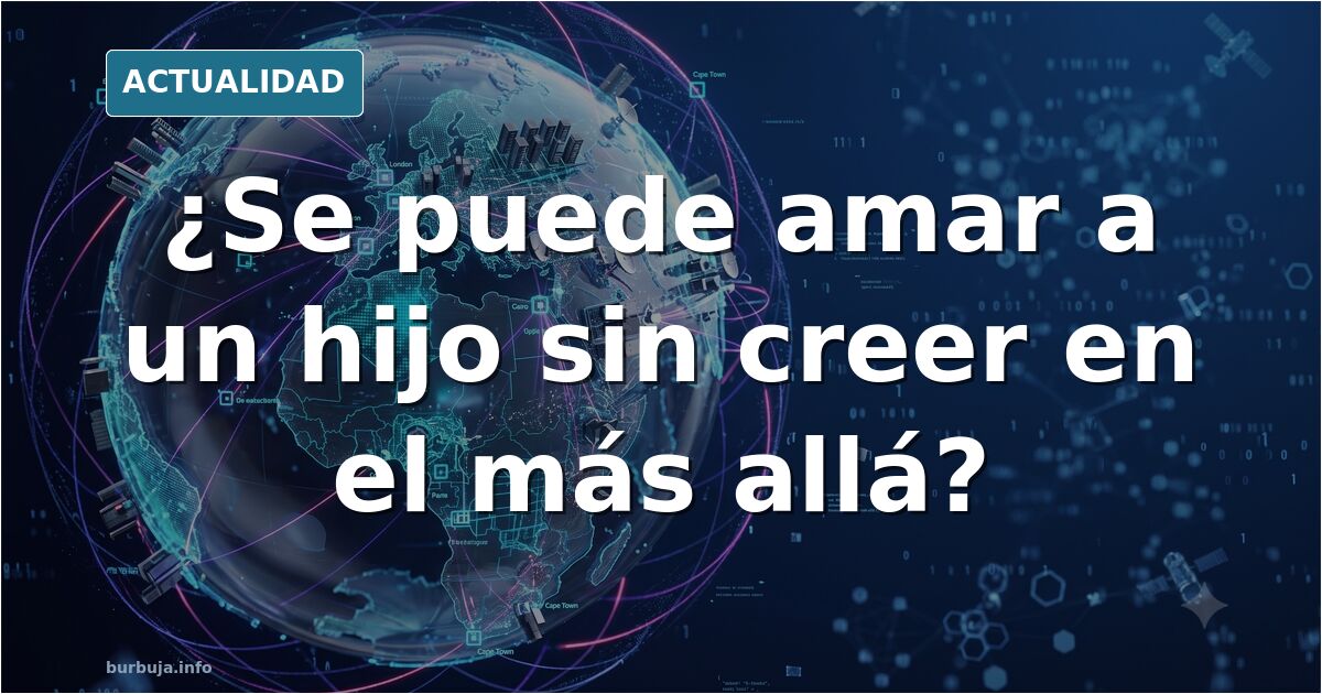 El amor de un padre ateo, a debate: ¿importa creer en el más allá?