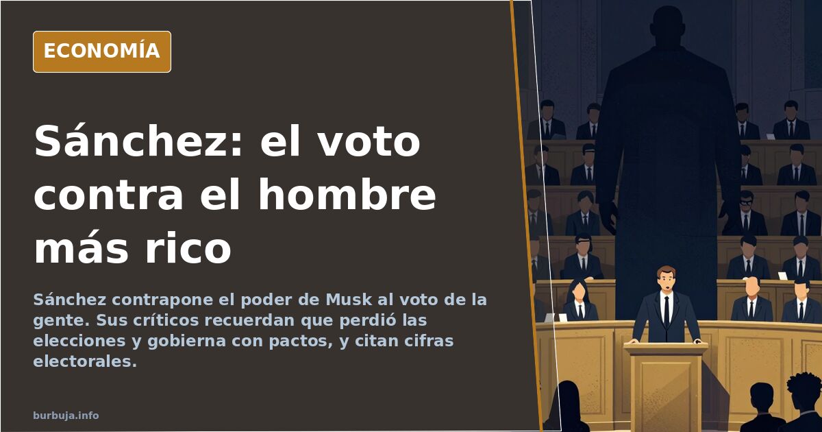 Ilustración editorial de Pedro Sánchez señalando una urna mientras Elon Musk sostiene un algoritmo gigante, en tonos azul mar