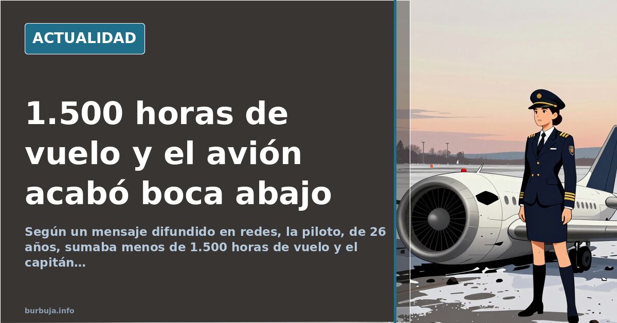 El avión de Delta que acabó boca abajo en Toronto: 1.500 horas de vuelo