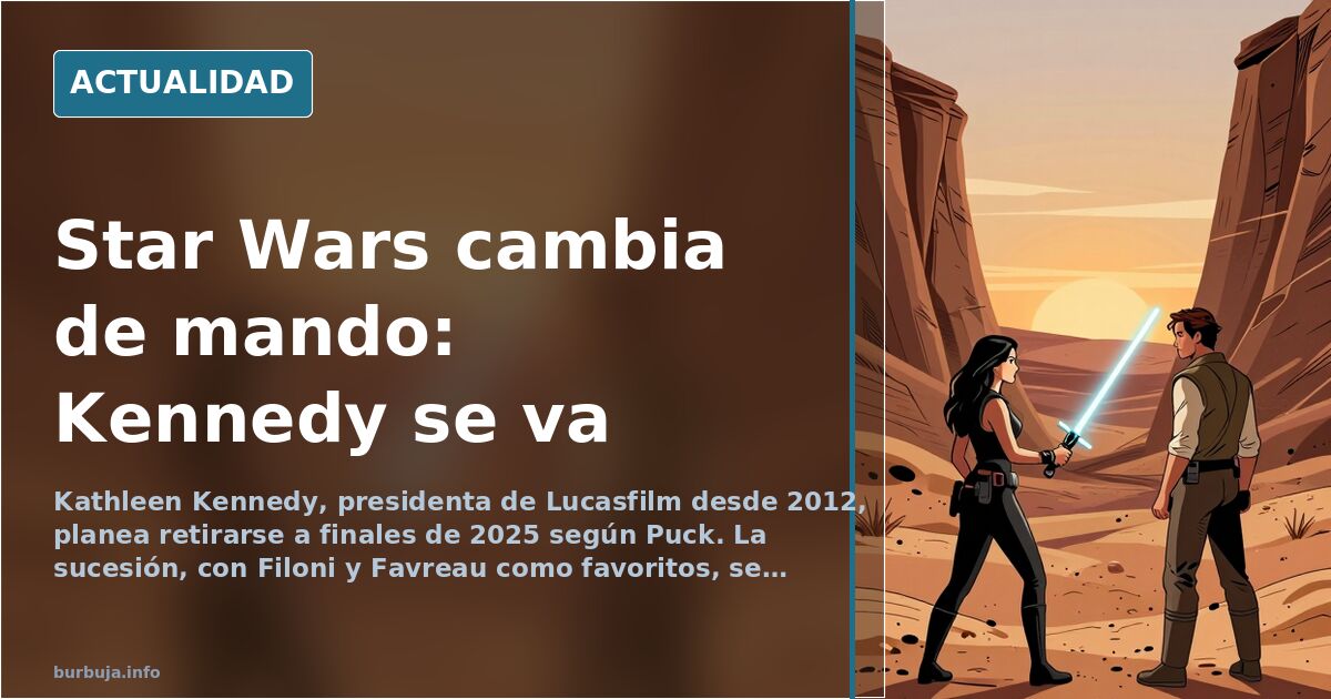 Kathleen Kennedy dejará Lucasfilm a finales de 2025