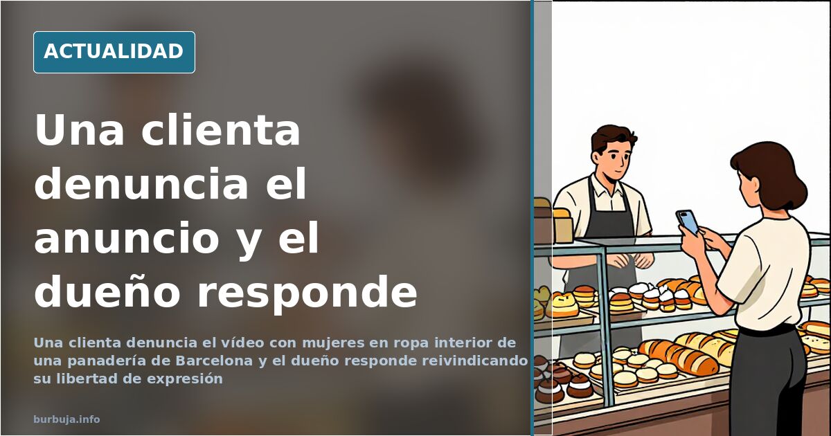 Una clienta pide retirar el anuncio sensual de una panadería de Barcelona