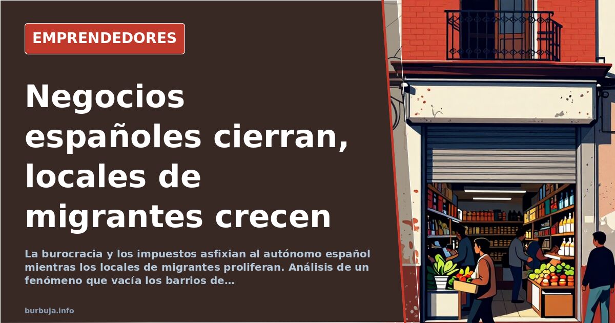El negocio español se apaga mientras crecen los locales de migrantes