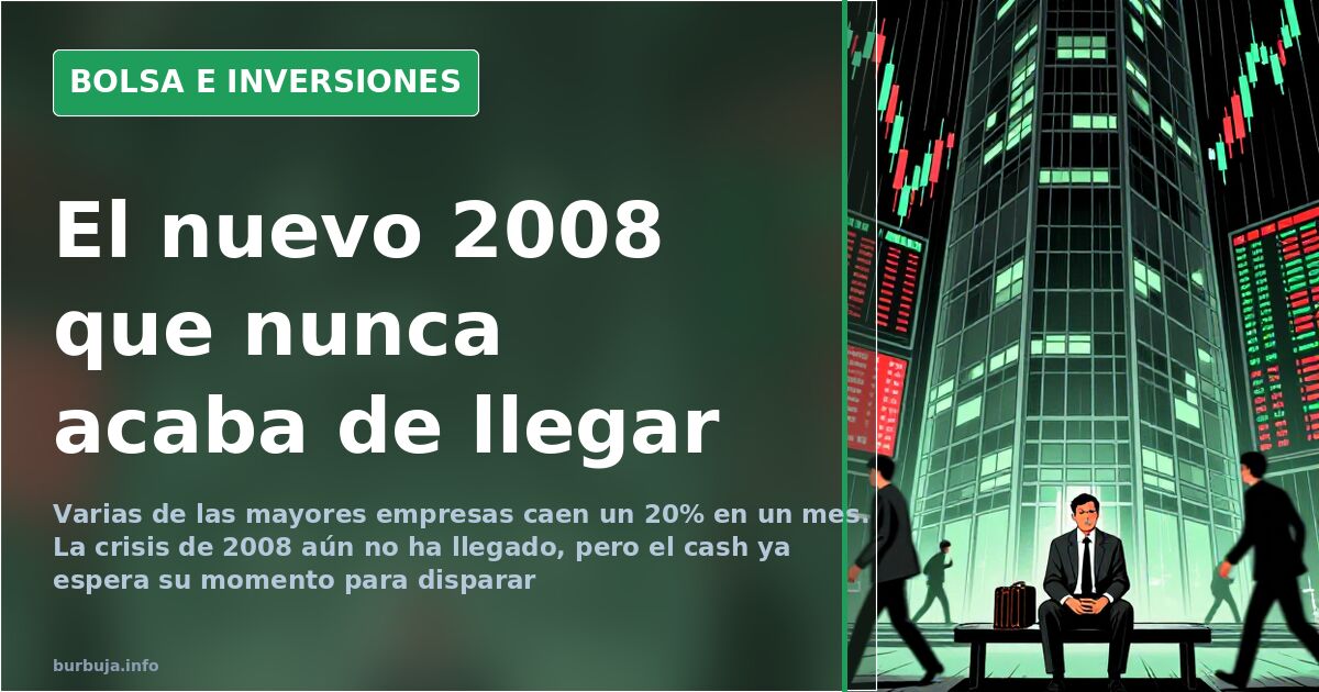 El nuevo 2008 no llega: cash, bonos y esperar octubre