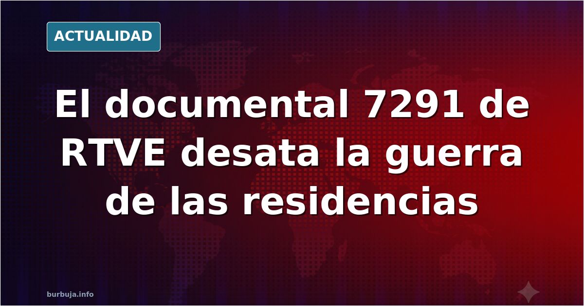 RTVE emite '7291' sobre residencias y el PP responde «gerontocausto»