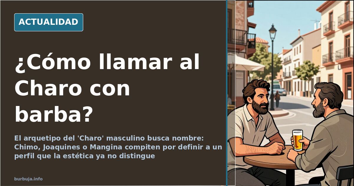 El 'Charo' masculino busca nombre: de Chimo a Gonzalo