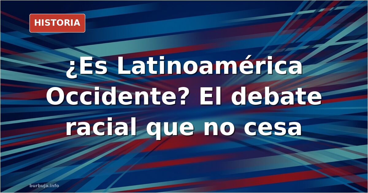 Mapa de América Latina con siluetas de personas de diferentes tonos de piel para ilustrar el debate sobre occidentalidad y me