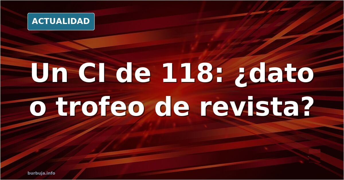 Mouliaá afirma tener un CI de 118 y se debate el método del test