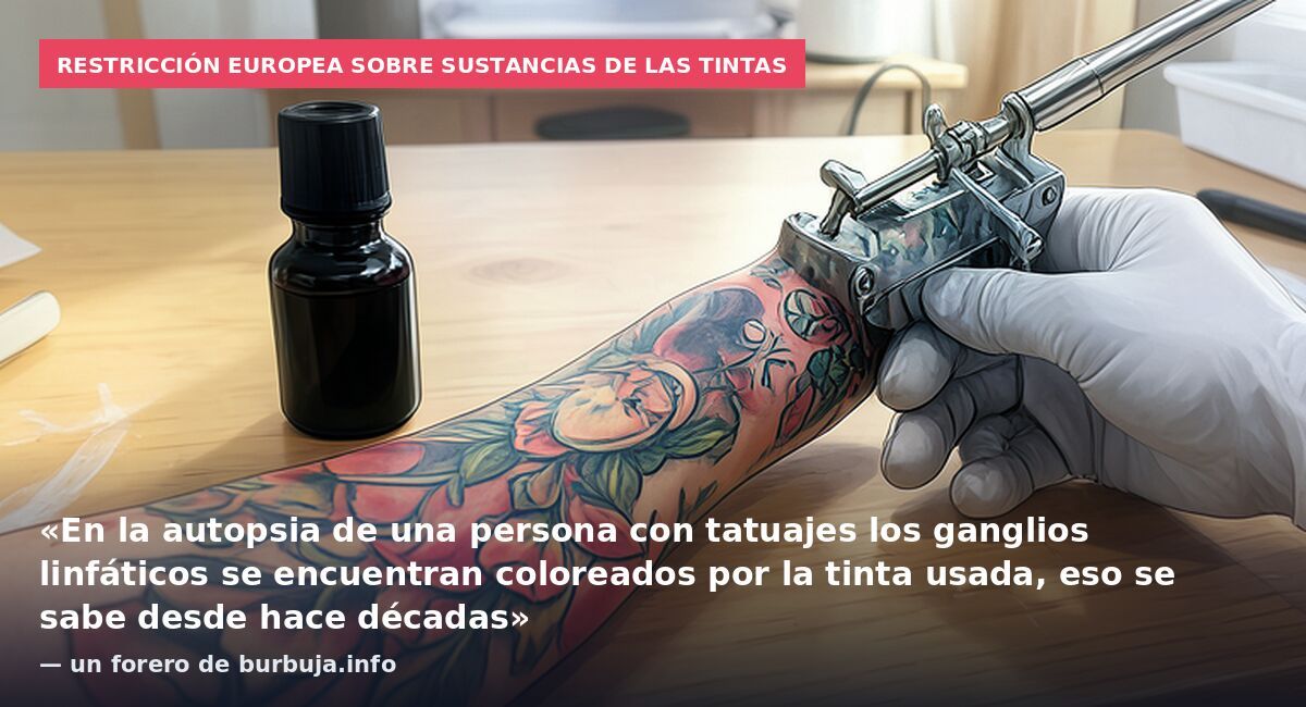 Restricción europea sobre sustancias de las tintas: «En la autopsia de una persona con tatuajes los ganglios linfáticos se encuentran coloreados por la tinta usada, eso se sabe desde hace décadas» — un forero de burbuja.info