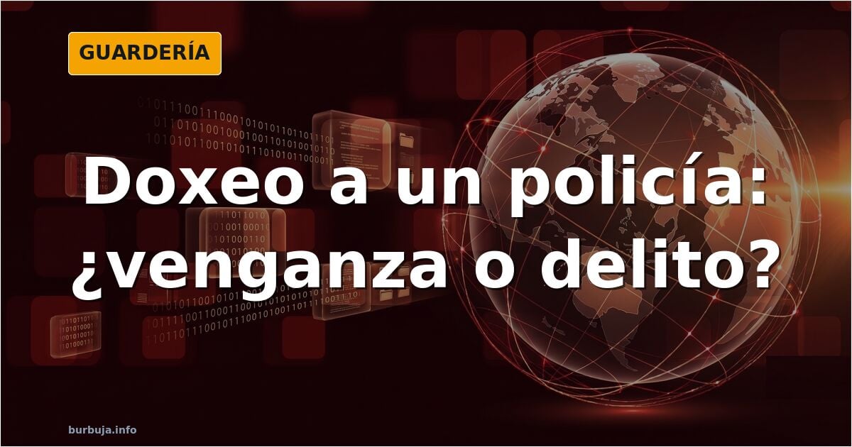 Doxeo a un policía: la filtración de datos que divide al foro