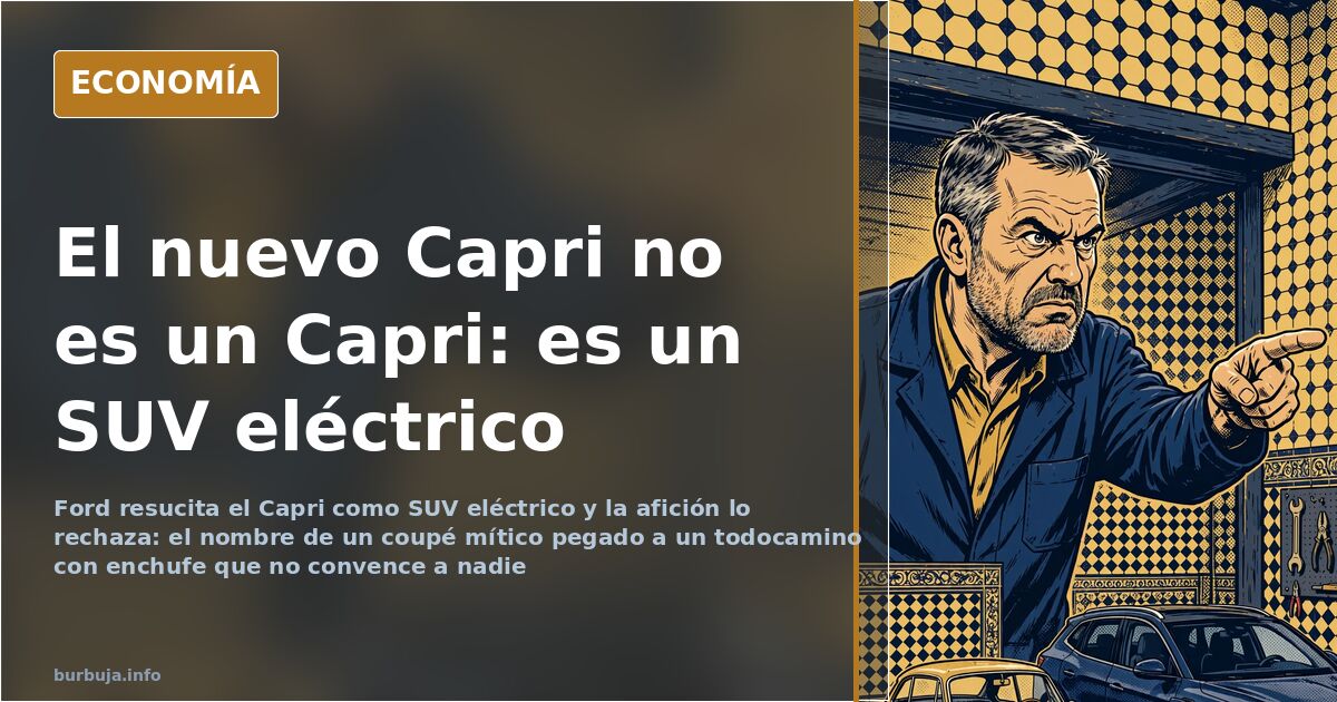 Ford resucita el Capri como SUV eléctrico y la afición no lo perdona