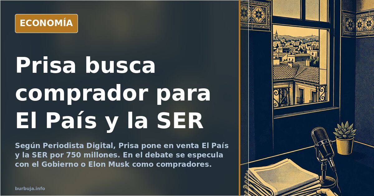 Prisa pone en venta El País y la SER: 750 millones por dos medios en crisis