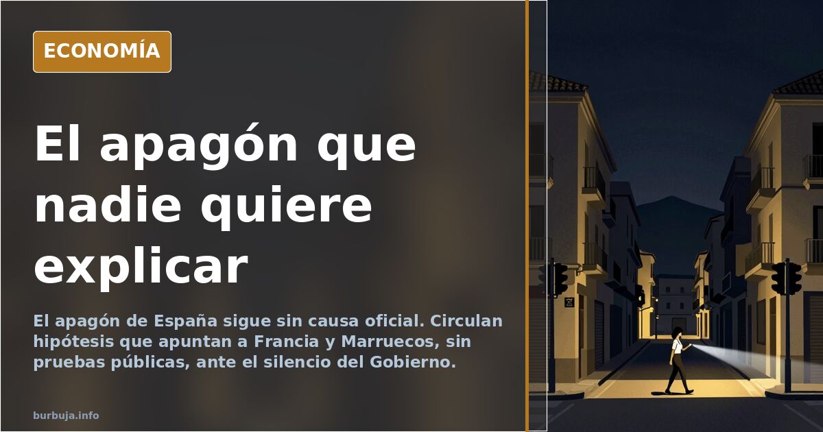 El apagón de España sigue sin causa oficial