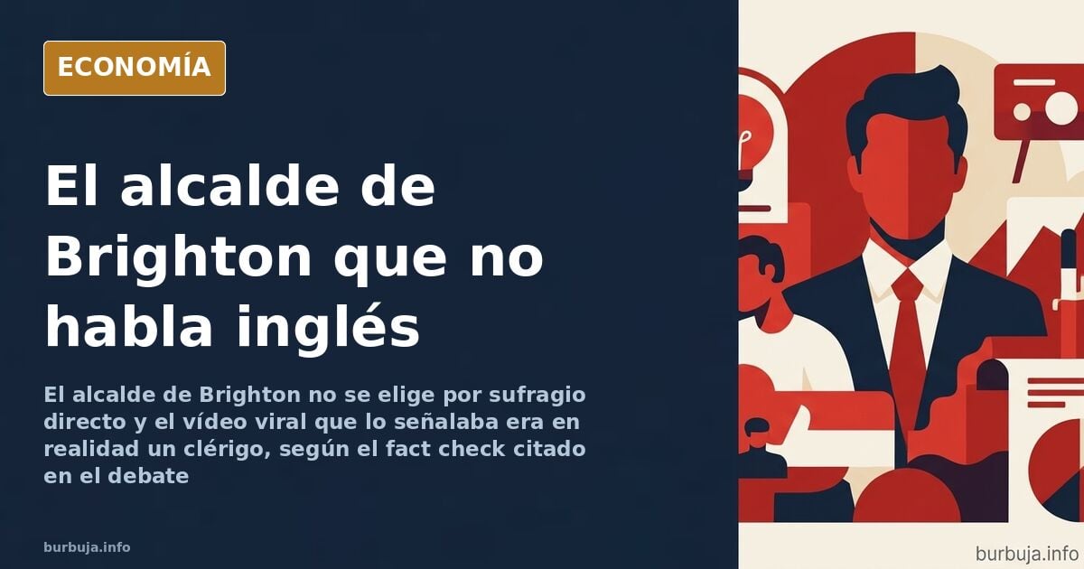 Brighton: el alcalde que no habla inglés y la ola de bulos