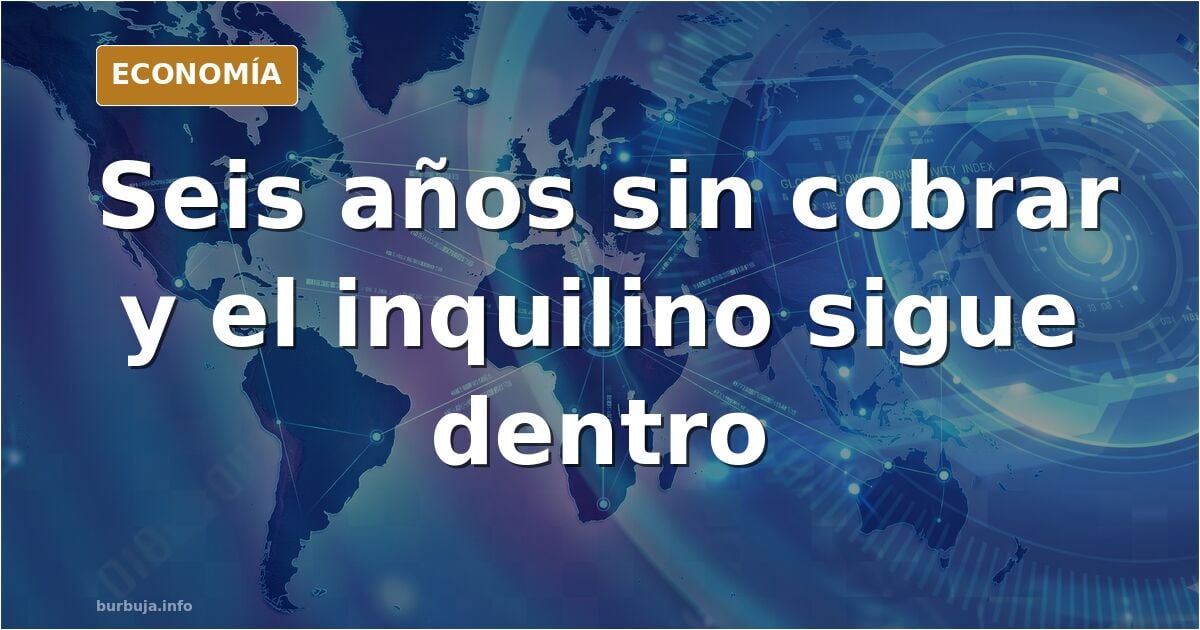 Seis años sin cobrar el alquiler: el inquilino se declara vulnerable y la dueña vende el piso