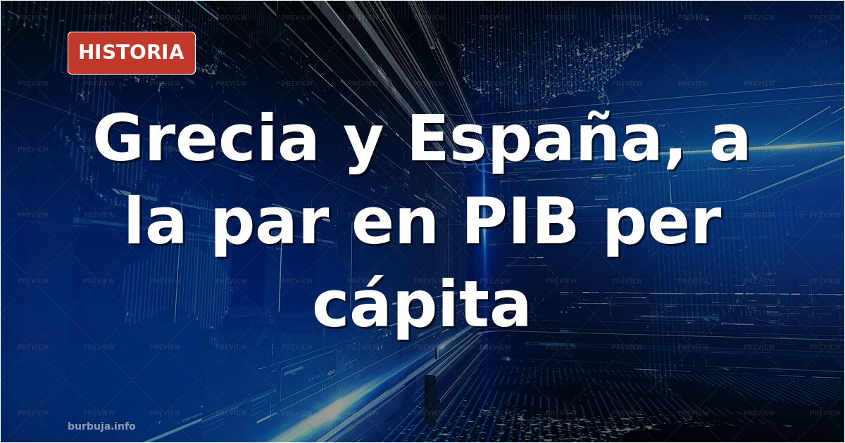 Un forero duda de que Grecia superara a España en PIB per cápita