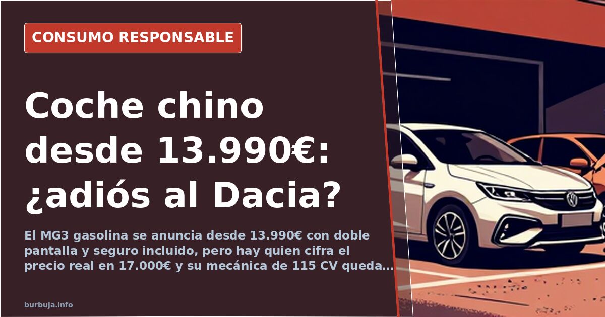 MG3 gasolina: 13.990€ frente al Dacia Sandero