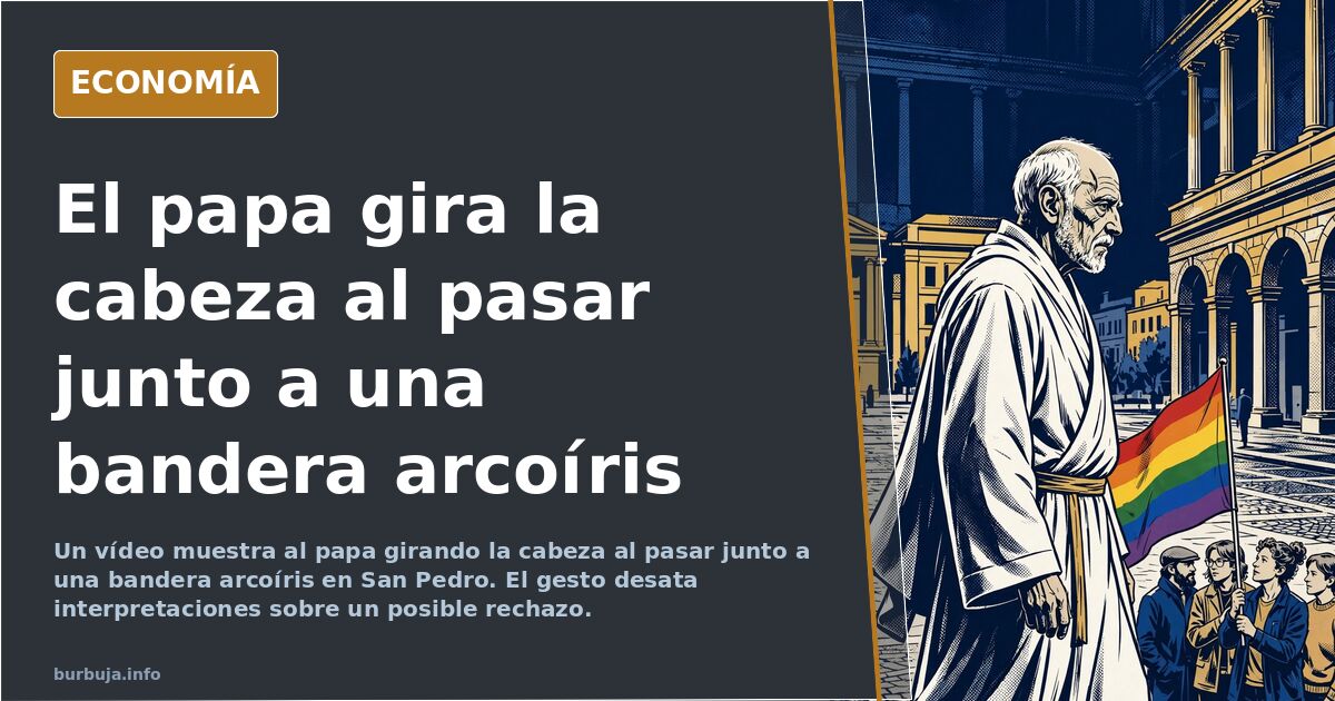 El papa caminando por la plaza de San Pedro mientras una bandera arcoíris ondea entre los fieles